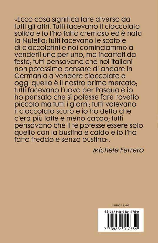 Michele Ferrero. Condividere valori per creare valore 